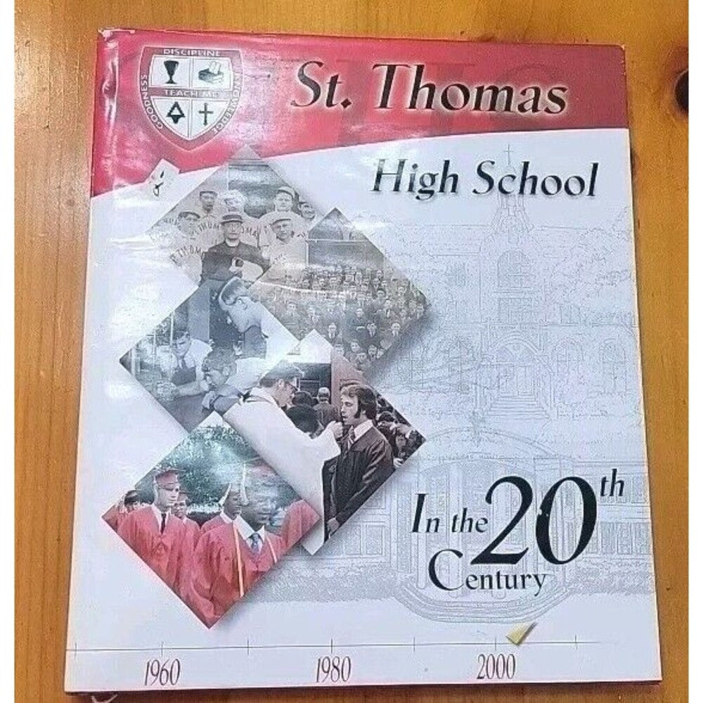 St. Thomas High School In The 20th Century 2000 History Book 128 Pg Non-Fiction